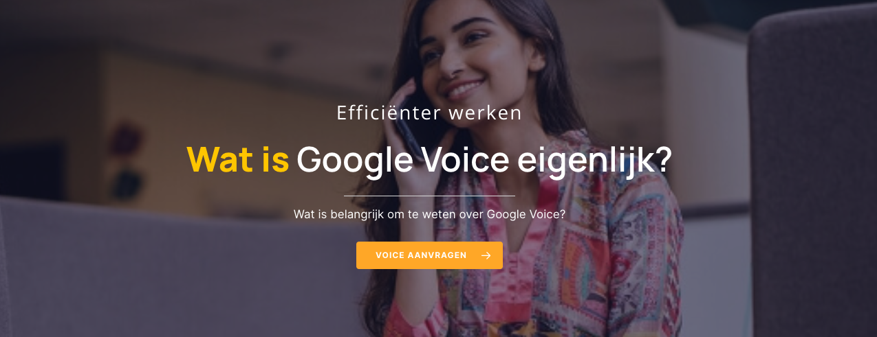 Wat is google voice eigenlijk?